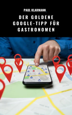 Der goldene Google Tipp - Paul Klarmann